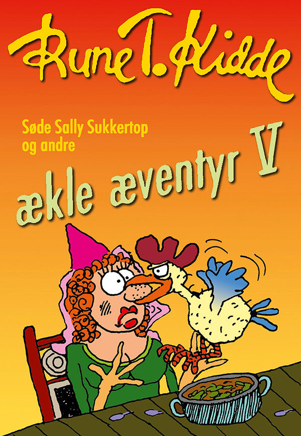 Søde Sally Sukkertop og andre ækle æventyr 5