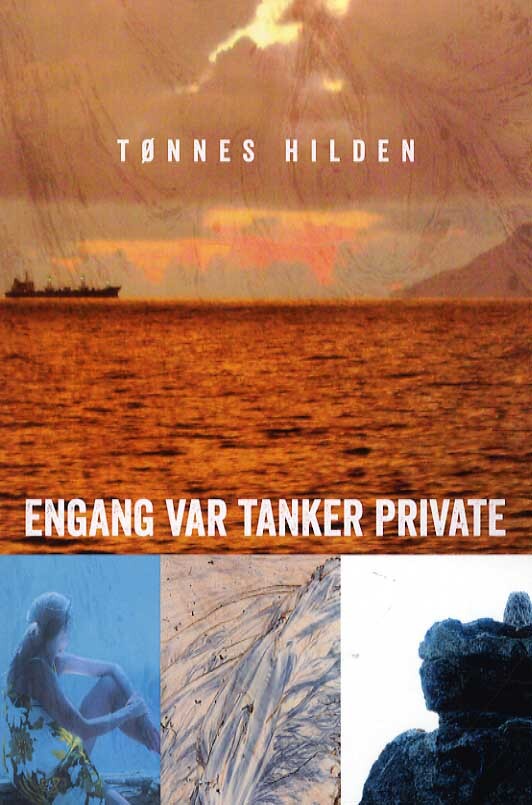 Engang var tanker private