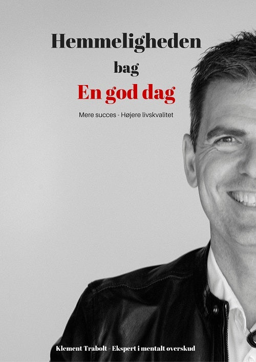 Hemmeligheden bag En god dag