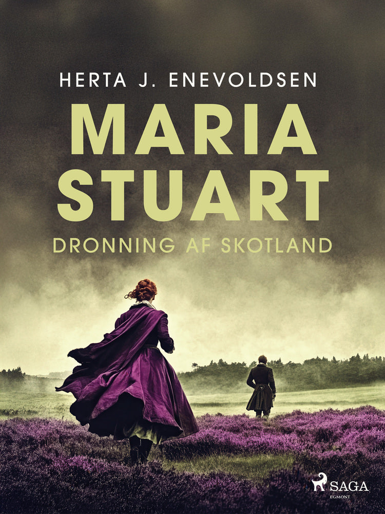 Maria Stuart– Dronning af Skotland