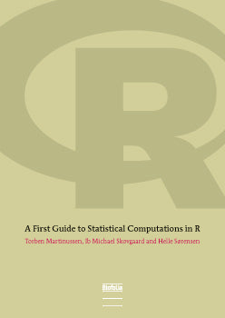 A First Guide to Statistical Computations in R