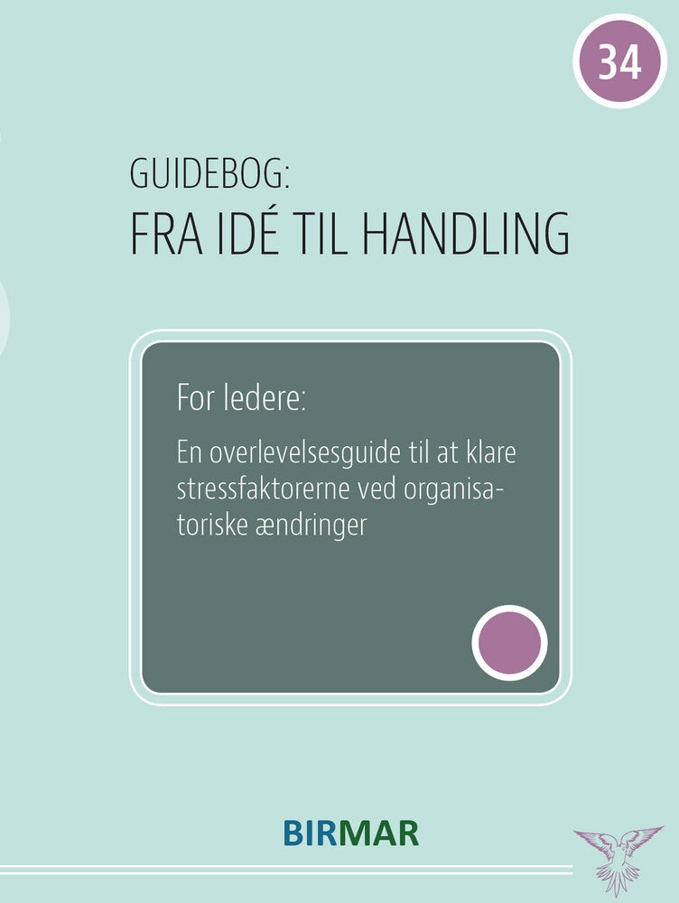 En overlevelsesguide til at klare stressfaktorerne ved organsatoriske ændringer