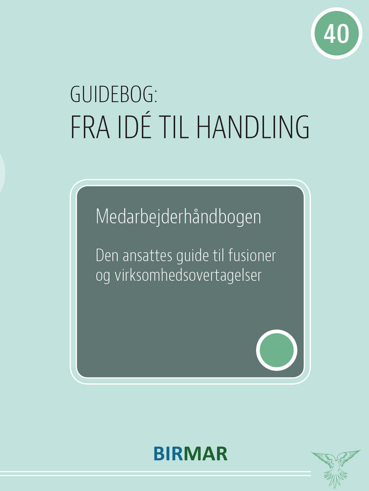 Den ansattes guide til fusioner og virksomhedsovertagelser
