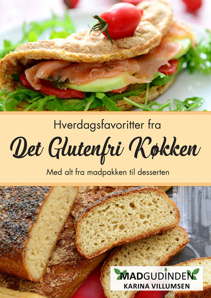 Glutenfri og mælkefri Hverdagsfavoritter fra Det Glutenfri Køkken