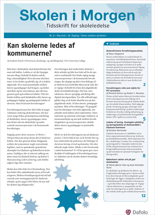 Skolen i Morgen. Nr. 8. Maj 2015. 18. årgang. Tema: Ledelse af skolen