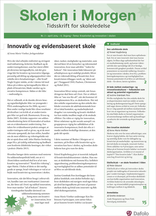 Skolen i Morgen. Nr. 7. April 2014. 17. årgang. Tema: Tema: Kreativitet og innovation i skolen