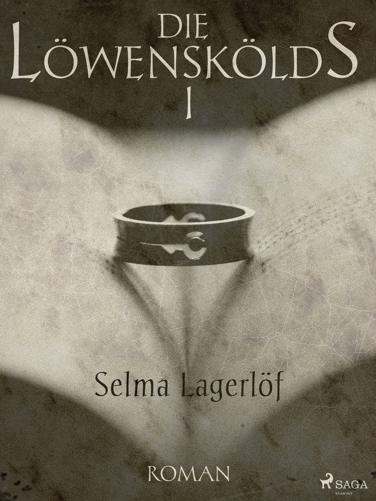 Die Löwenskölds I - Der Ring des Generals