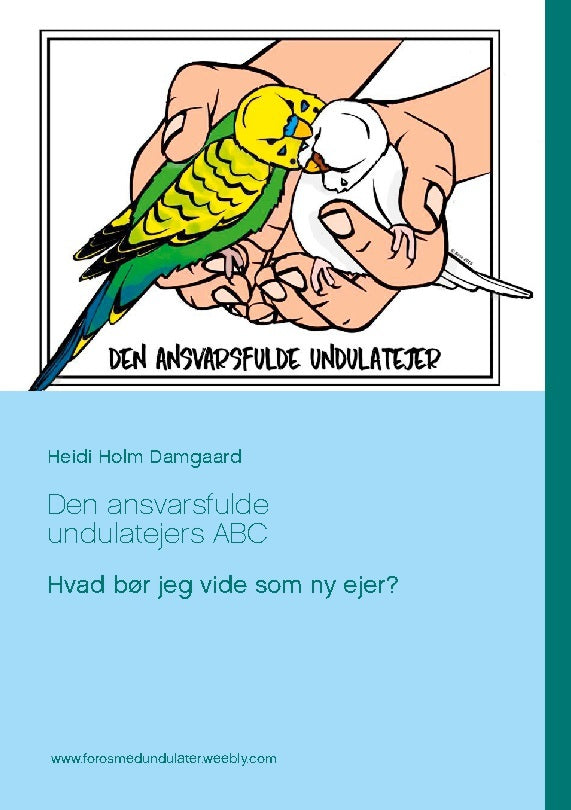 Den ansvarsfulde undulatejers ABC