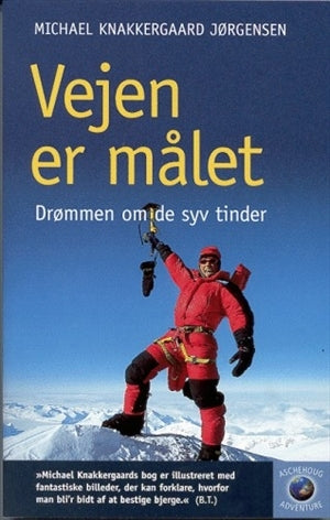 Vejen er målet- drømmen om de syv tinder