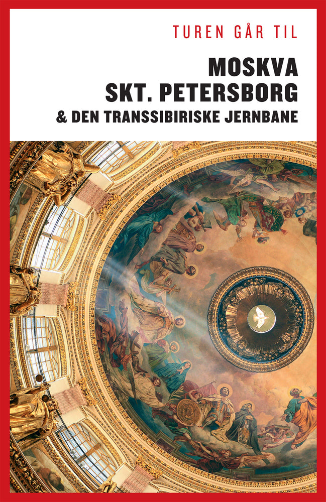 Turen går til Moskva, St. Petersborg og Den Transsibiriske Jernbane