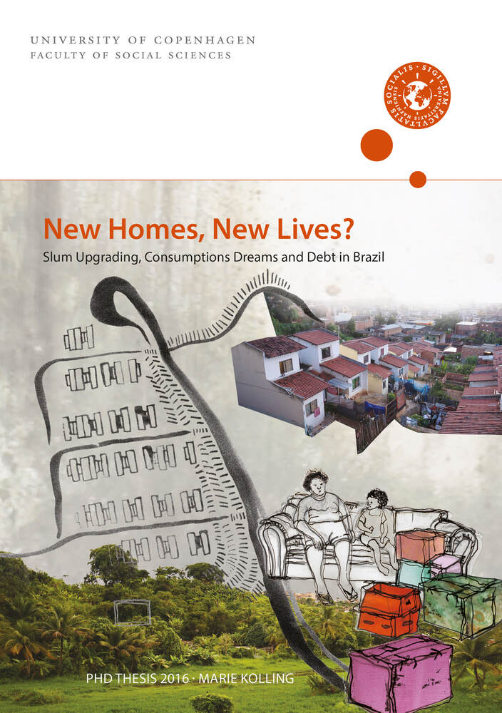 New Homes, New Lives? Slum Upgrading, Consumption Dreams and Debt in Brazil