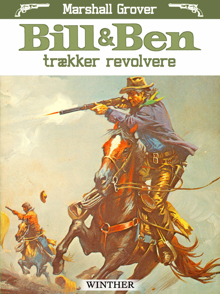 Bill og Ben trækker revolvere