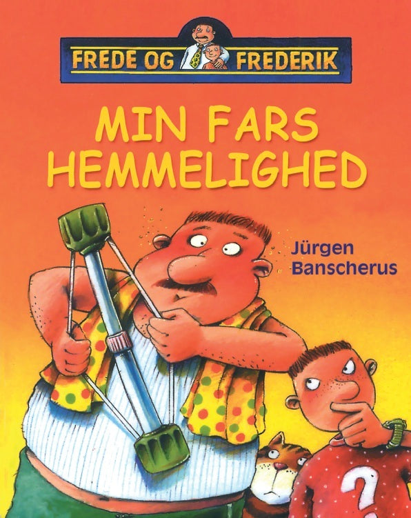 Frede og Frederik - Min fars hemmelighed