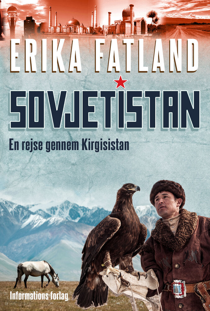 Sovjetistan - En rejse gennem Kirgisistan