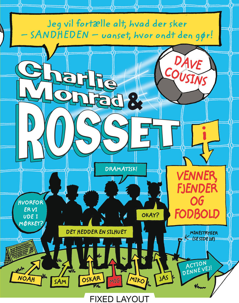 Charlie Monrad og rosset - Venner, fjender og fodbold