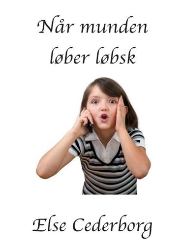 Når munden løber løbsk ....