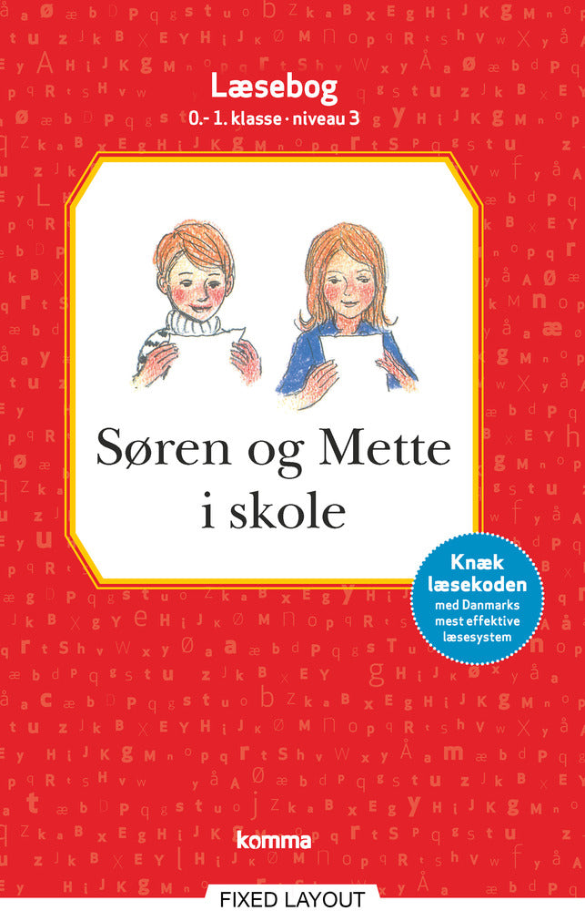 Søren og Mette i skole læsebog 0-1. kl. Niv.3