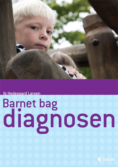 Barnet bag diagnosen