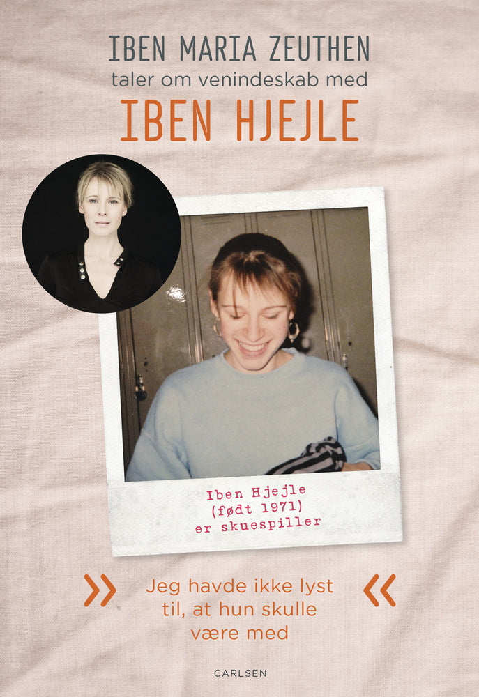 Iben Hjejle: Jeg havde ikke lyst til, at hun skulle være med