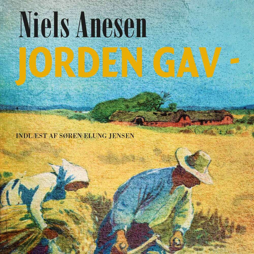 Jorden gav