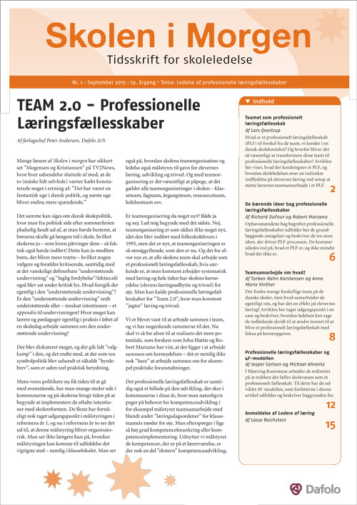 Skolen i Morgen. Nr. 1. September 2015. 19. årgang. Tema: Ledelse af professionelle læringsfællesskaber