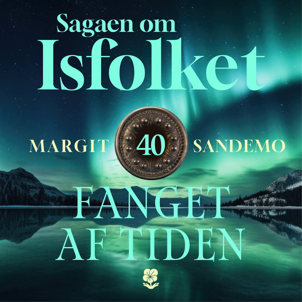 Isfolket 40 - Fanget af tiden