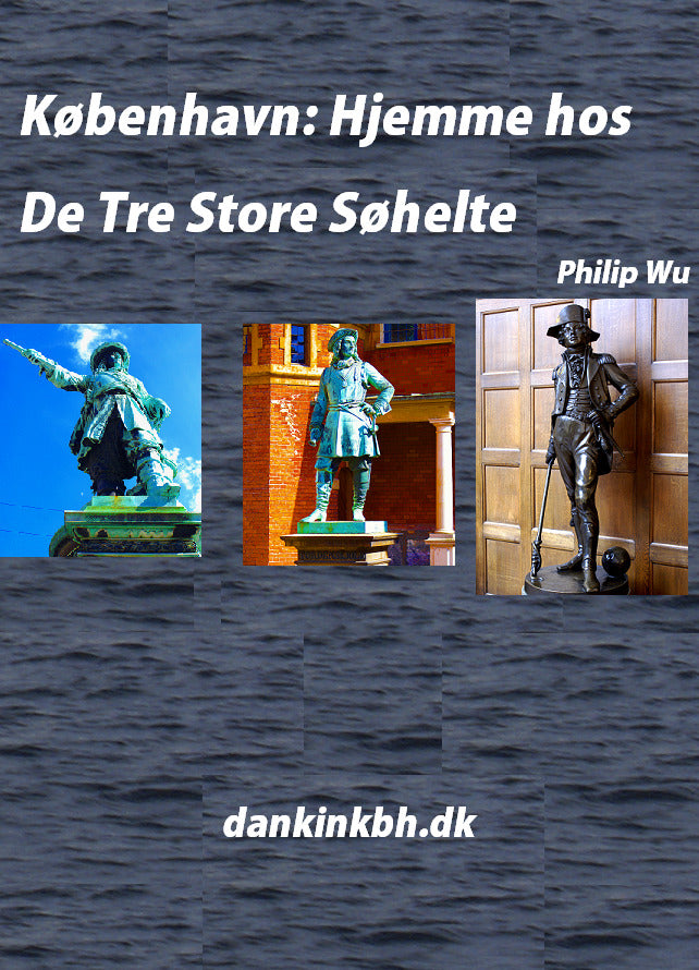 København - hjemme hos de tre store søhelte