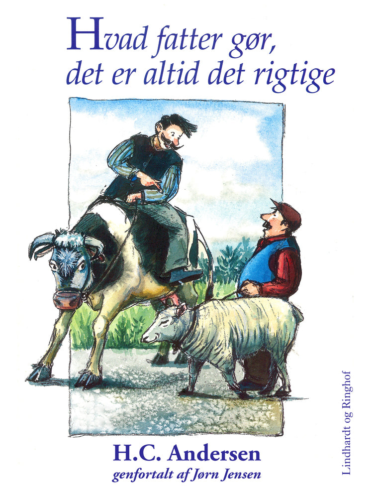 Hvad fatter gør, det er altid det rigtige