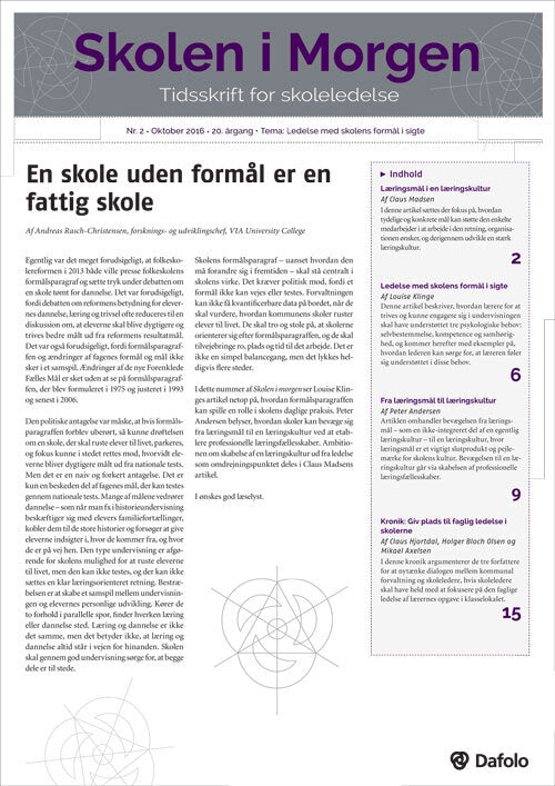 Skolen i Morgen. Nr. 2. Oktober 2016. 20. årgang. Tema: Ledelse med skolens formål i sigte