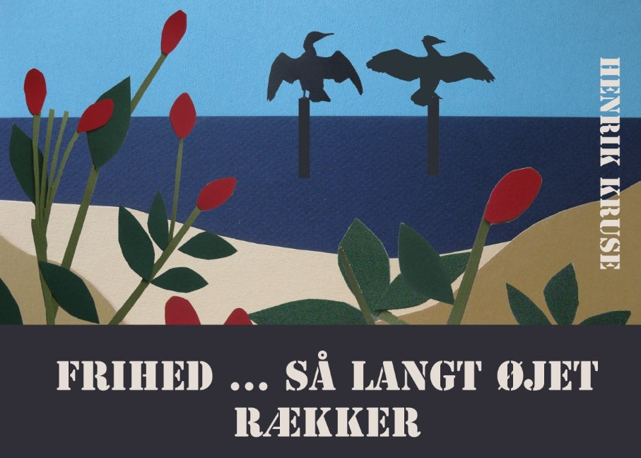 Frihed ... så langt øjet rækker