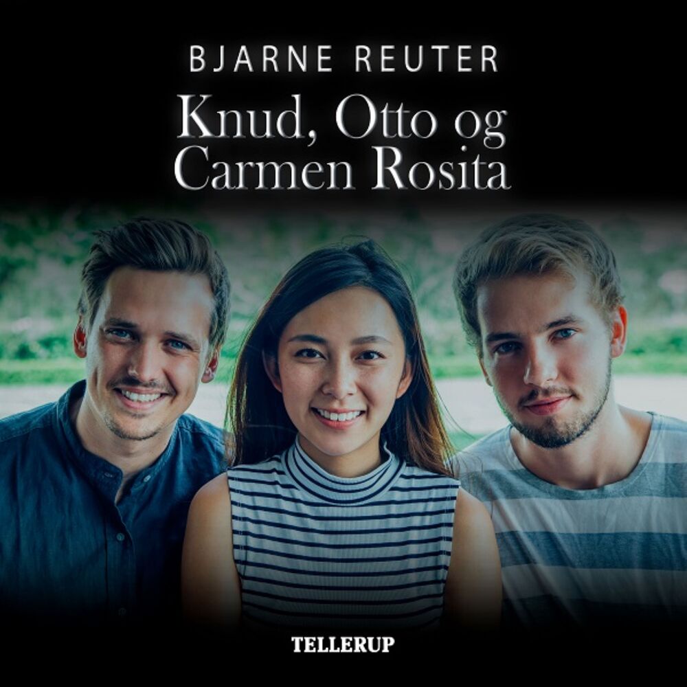 Knud, Otto og Carmen Rosita
