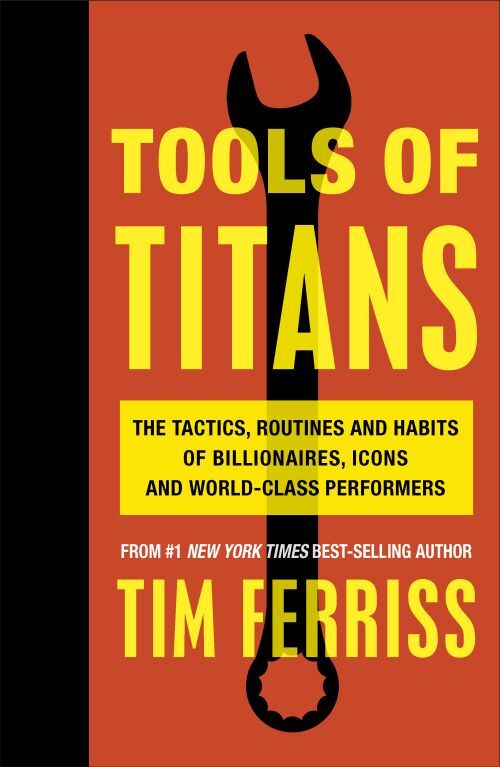 Tools of Titansthe Tactics Routines and Habits of Billiona