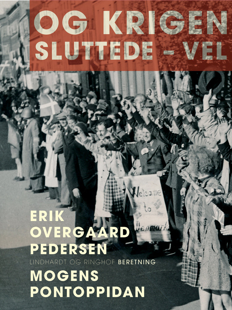 Og krigen sluttede - vel
