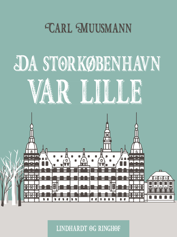 Da Storkøbenhavn var lille