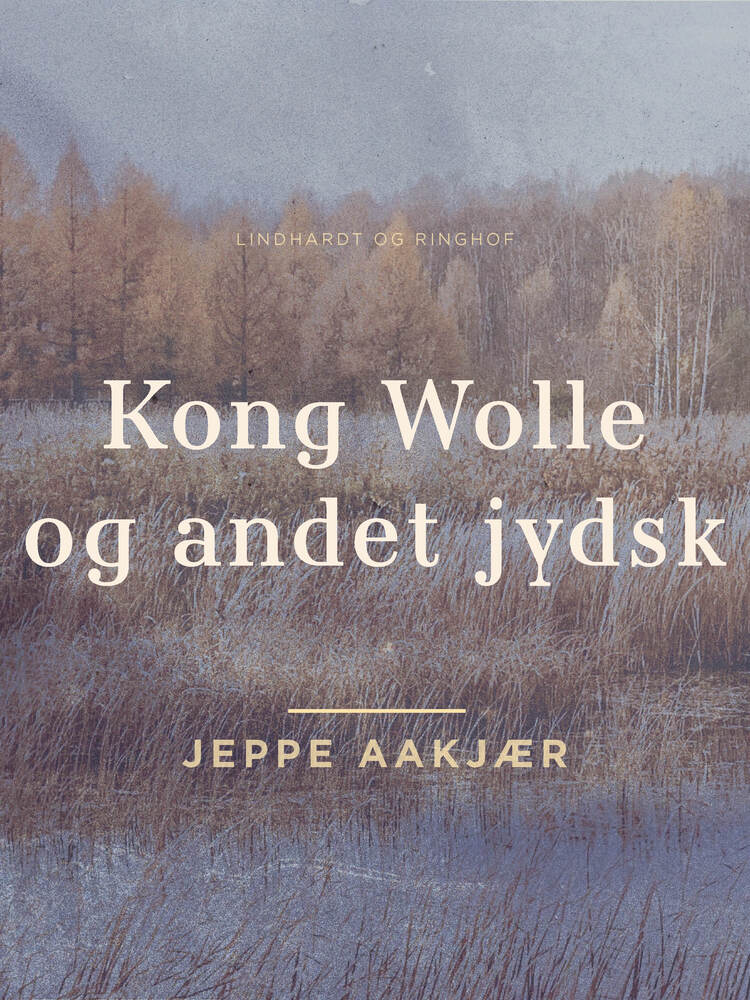 Kong Wolle og andet jydsk