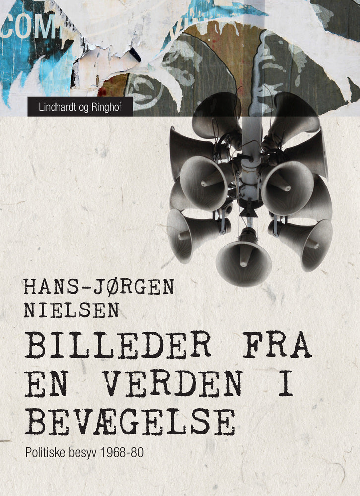 Billeder fra en verden i bevægelse. Politiske besyv 1968-80