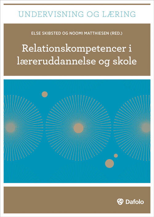 Relationskompetencer i læreruddannelse og skole