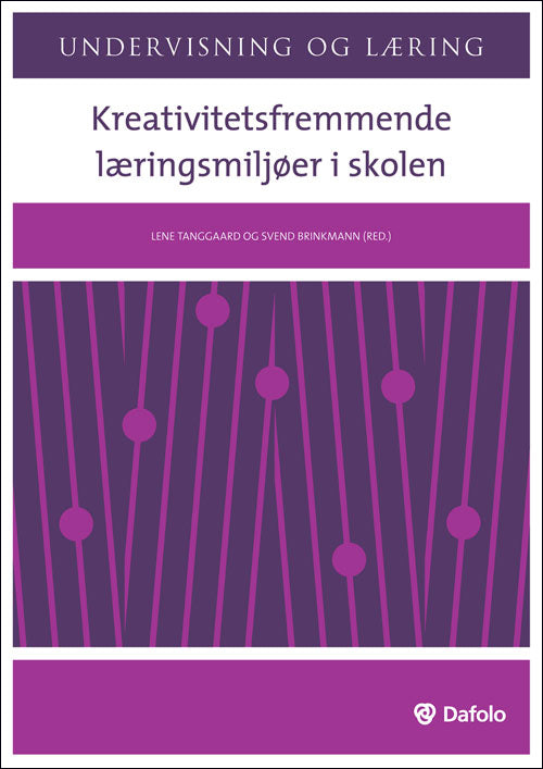 Kreativitetsfremmende læringsmiljøer i skolen