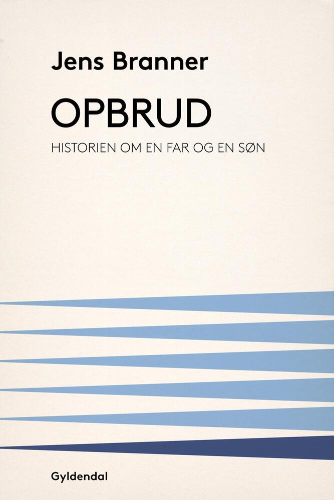 Opbrud. Historien om en far og en søn