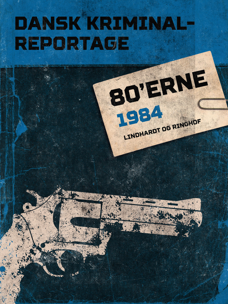 Dansk Kriminalreportage 1984