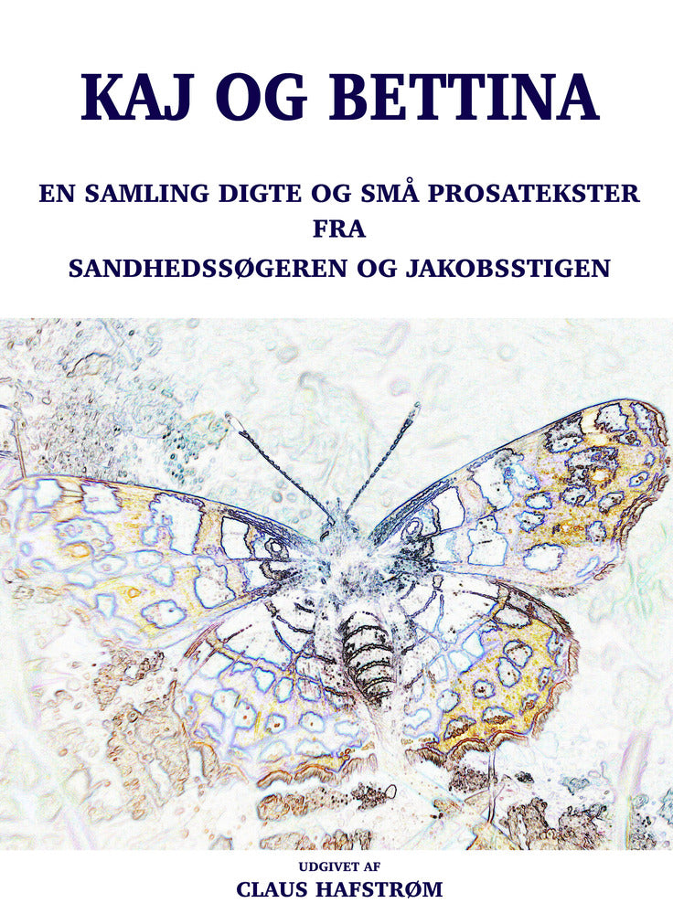 En samling digte og små prosatekster fra Sandhedssøgeren og Jakobsstigen