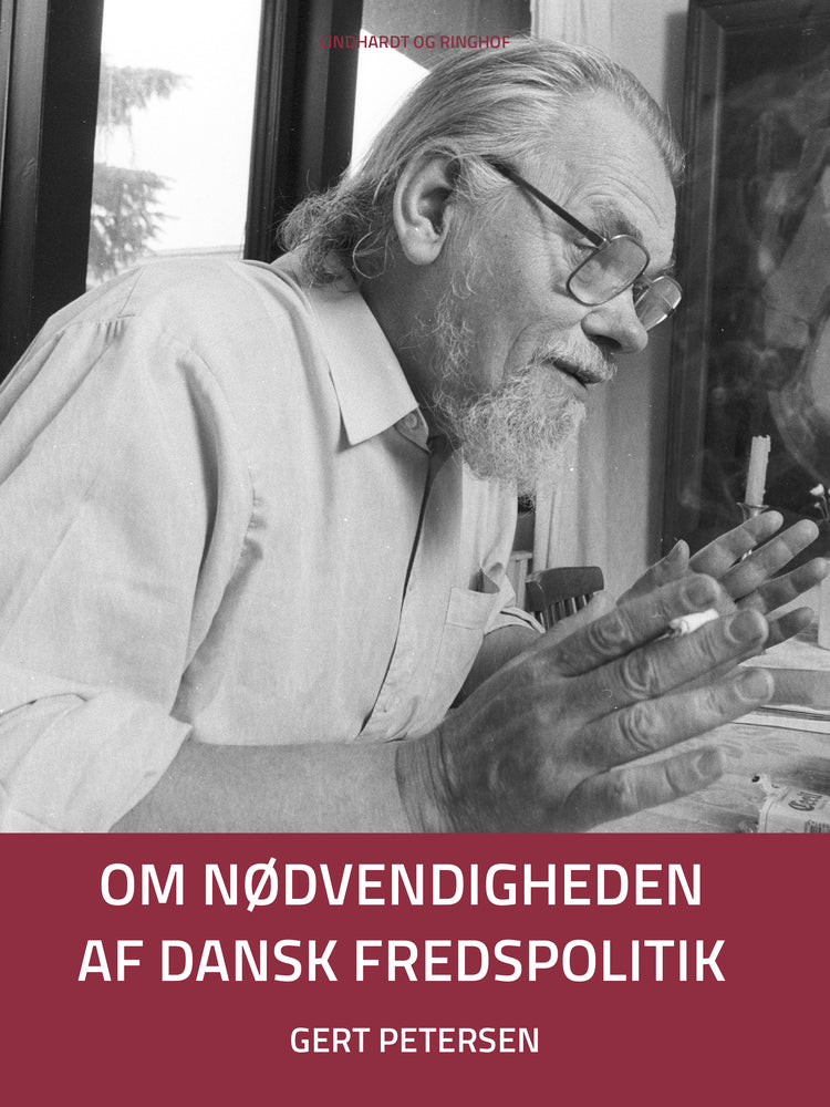 Om nødvendigheden af dansk fredspolitik