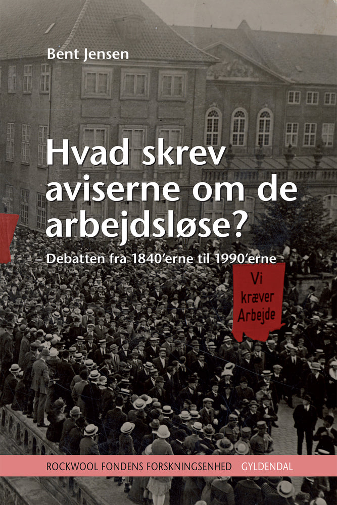 Hvad skrev aviserne om de arbejdsløse?