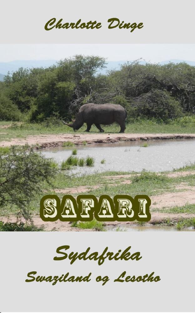 Safari. Sydafrika, Swaziland og Lesotho
