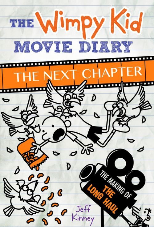 The Wimpy Kid Movie Diary: the Next Chapter the Making of Th