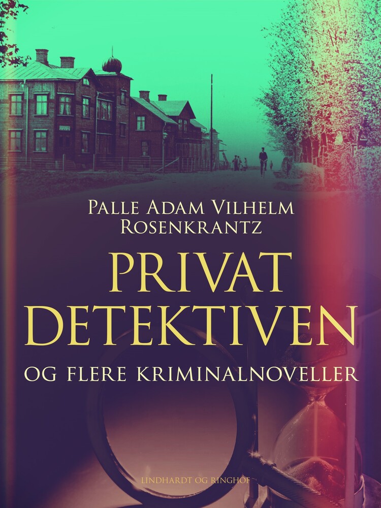Privatdetektiven og flere kriminalnoveller