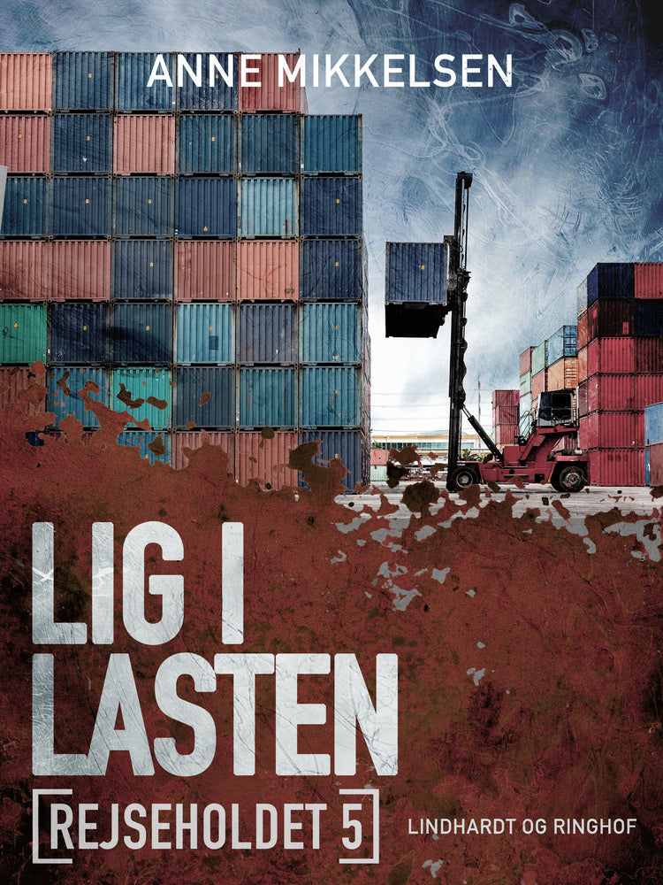 Rejseholdet 5: Lig i lasten