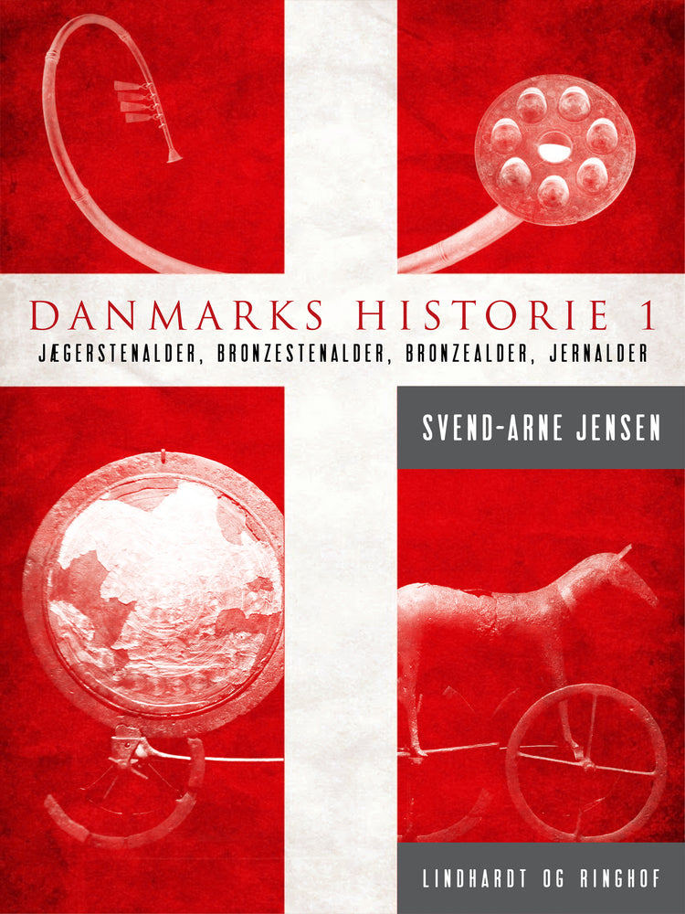 Danmarks historie 1, Jægerstenalder-Bondestenalder-Bronzestenalder-Jernalder
