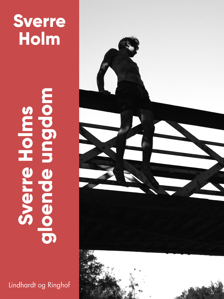 Sverre Holms gloende ungdom