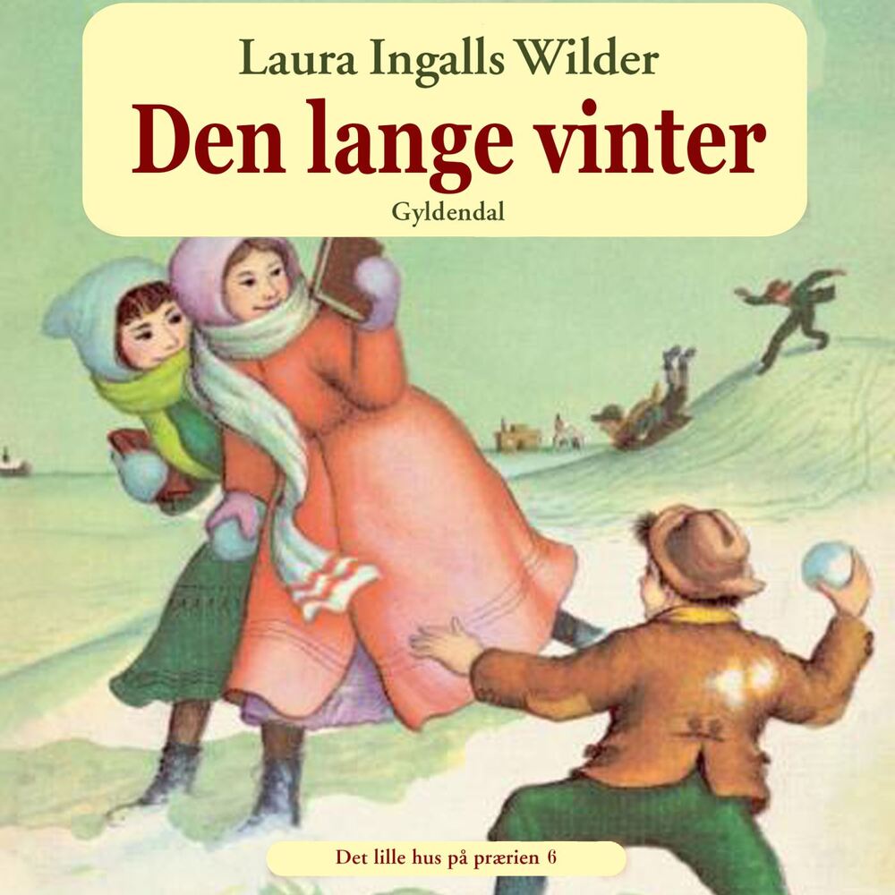 Det lille hus på prærien 6 - Den lange vinter